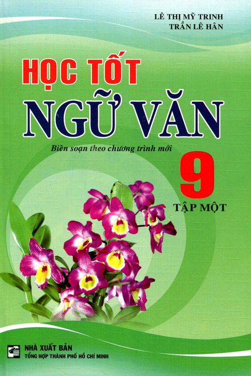Học Tốt Ngữ Văn Lớp 9 – Tập 1