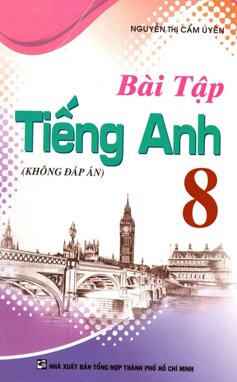 Bài Tập Tiếng Anh Lớp 8