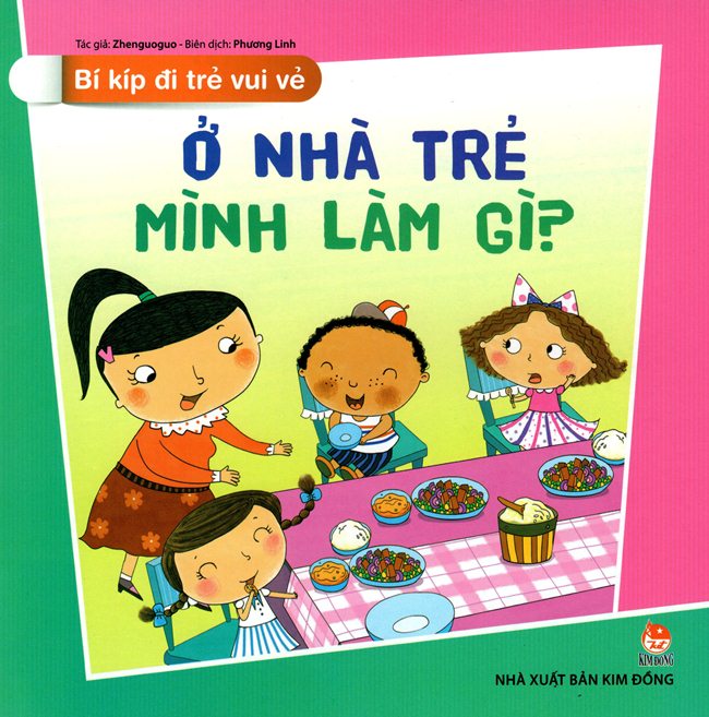Bí Kíp Đi Trẻ Vui Vẻ – Ở Nhà Trẻ Mình Làm Gì?