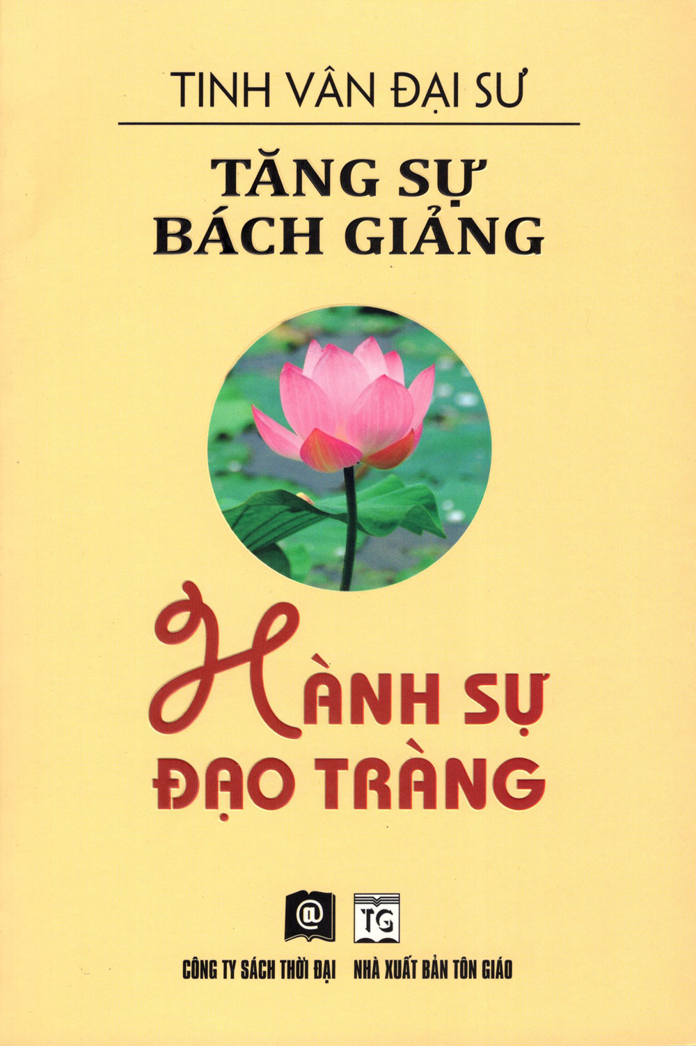Tăng Sự Bách Giảng – Hành Sự Đạo Tràng