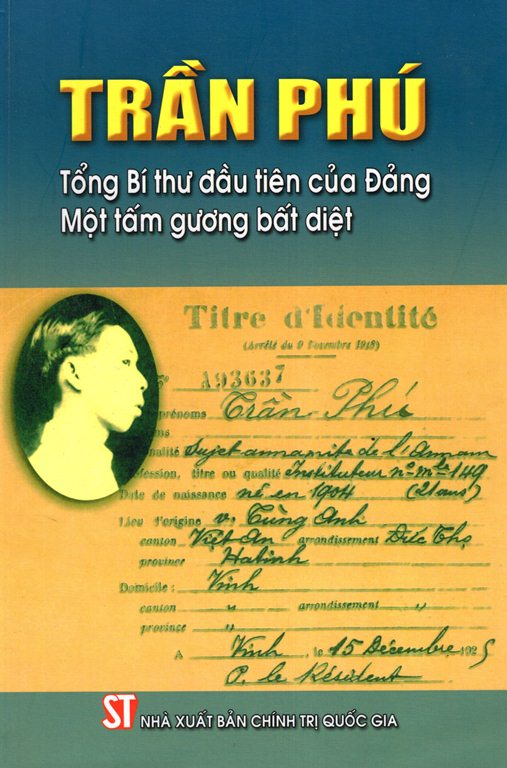 Trần Phú – Tổng Bí Thư Đầu Tiên Của Đảng – Một Tấm Gương Bất Diệt