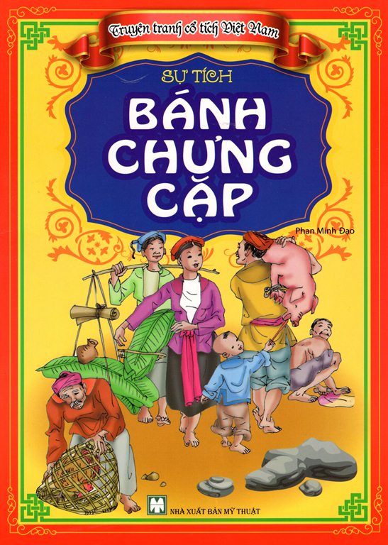 Truyện Tranh Cổ Tích Việt Nam – Sự Tích Bánh Chưng Cặp