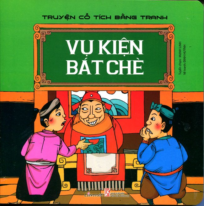 Truyện Cổ Tích Bằng Tranh – Vụ Kiện Bát Chè