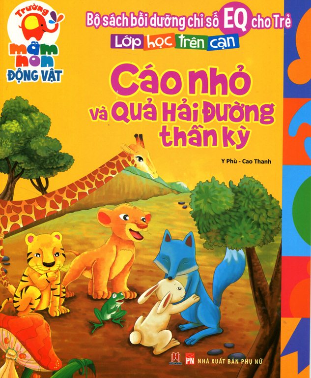 Lớp Học Trên Cạn – Cáo Nhỏ Và Quả Hải Đường Thần Kỳ