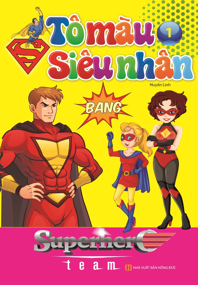 Bé Tô Màu Siêu Nhân (Tập 1)