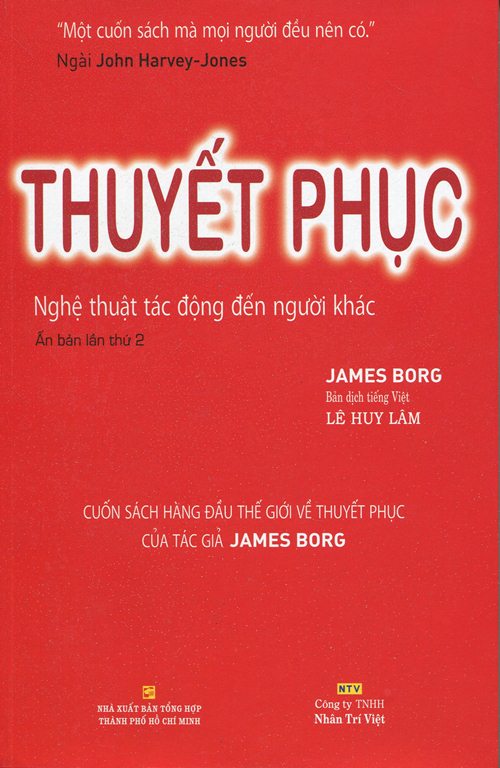 Thuyết Phục – Nghệ Thuật Tác Động Đến Người Khác (Tái Bản 2014)