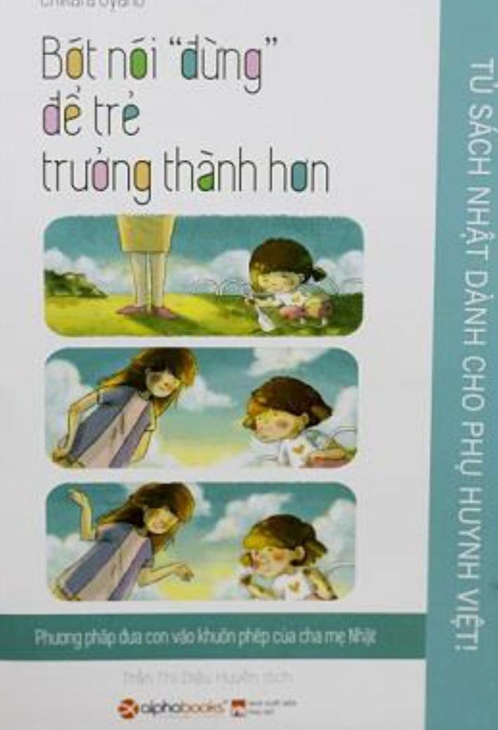 Tủ Sách Nhật Dành Cho Phụ Huynh Việt - Bớt Nói Đừng Để Trẻ Trưởng Thành Hơn