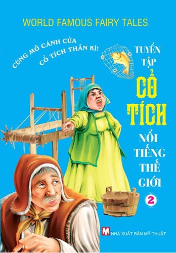 Tuyển Tập Cổ Tích Nổi Tiếng Thế Giới (Tập 2)