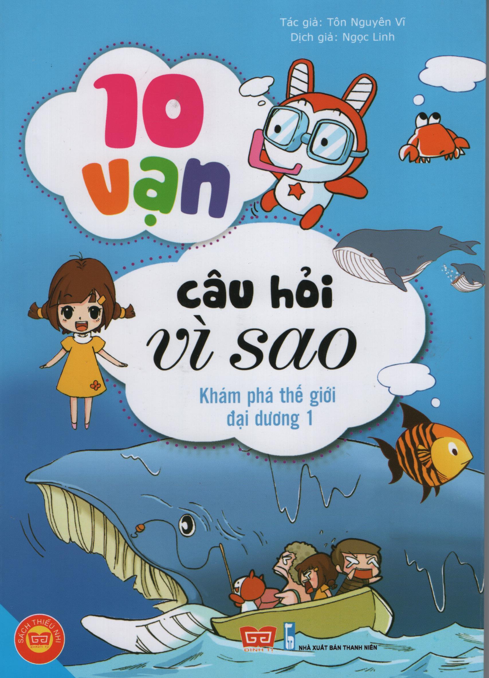 10 Vạn Cau Hỏi Vi Sao Kham Pha Thế Giới đại Dương Tập 1 Tiki Vn