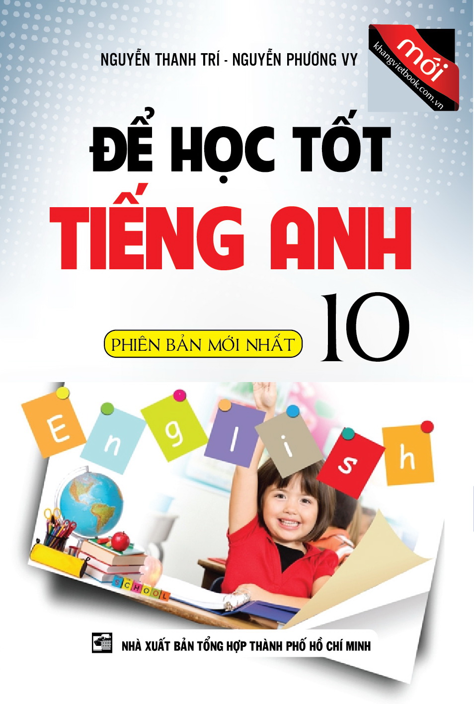 Để Học Tốt Tiếng Anh Lớp 10 (Phiên Bản Mới Nhất)