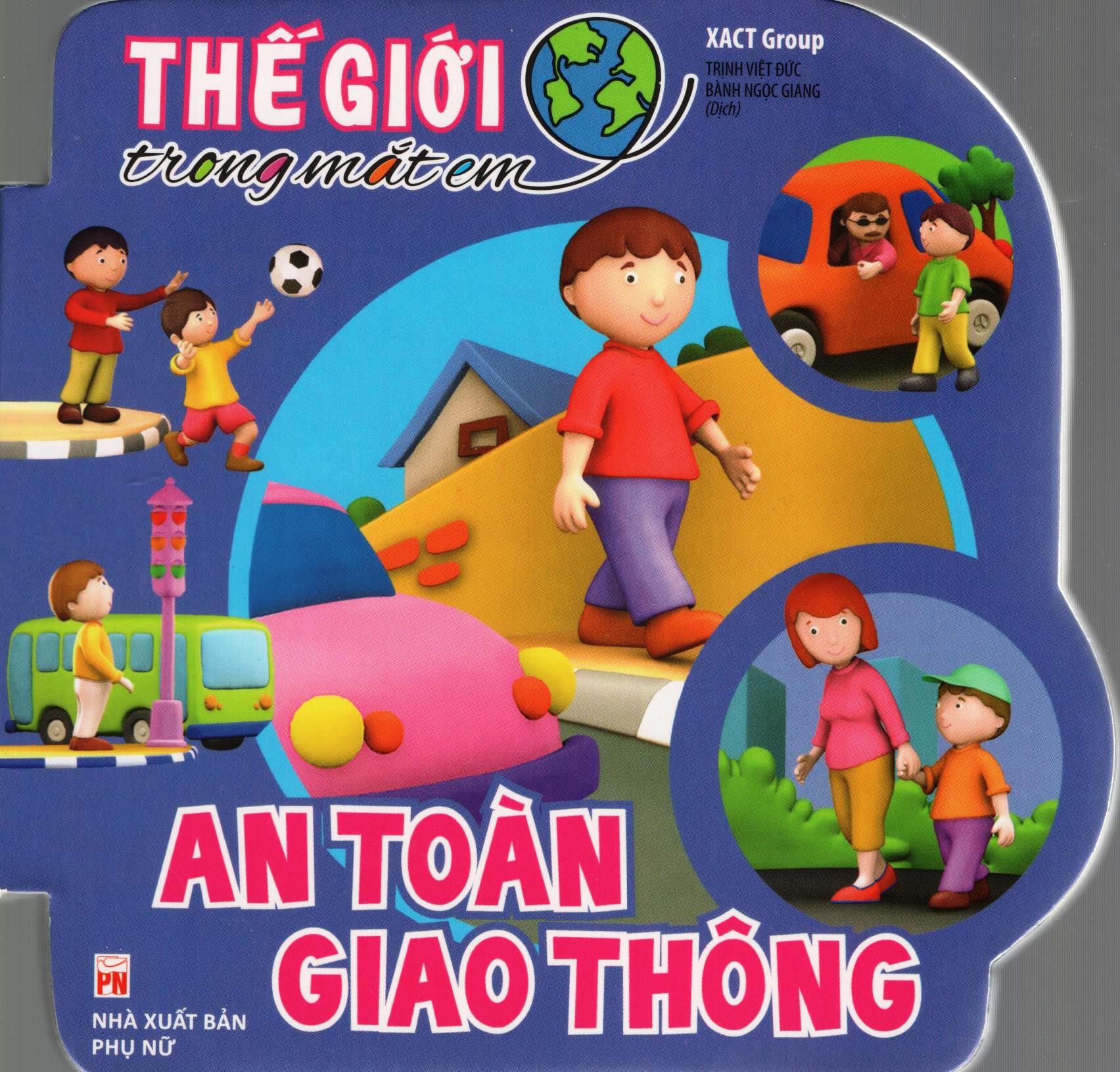 Thế Giới Trong Mắt Em - An Toàn Giao Thông