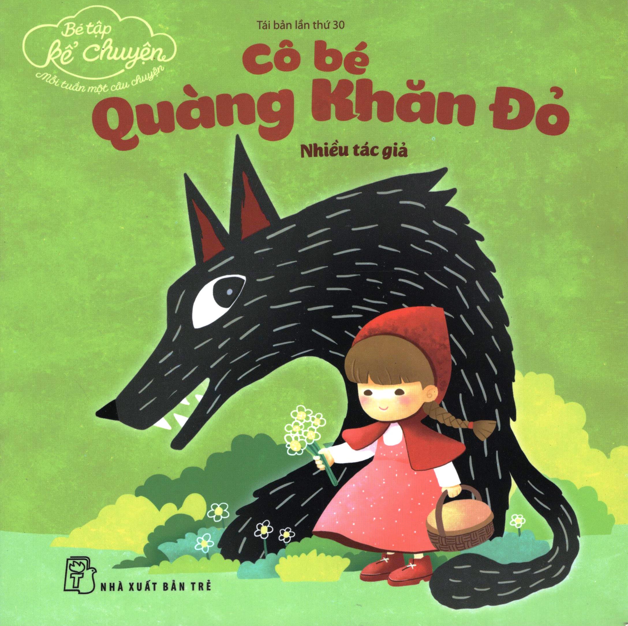 Bé Tập Kể Chuyện - Cô Bé Quàng Khăn Đỏ