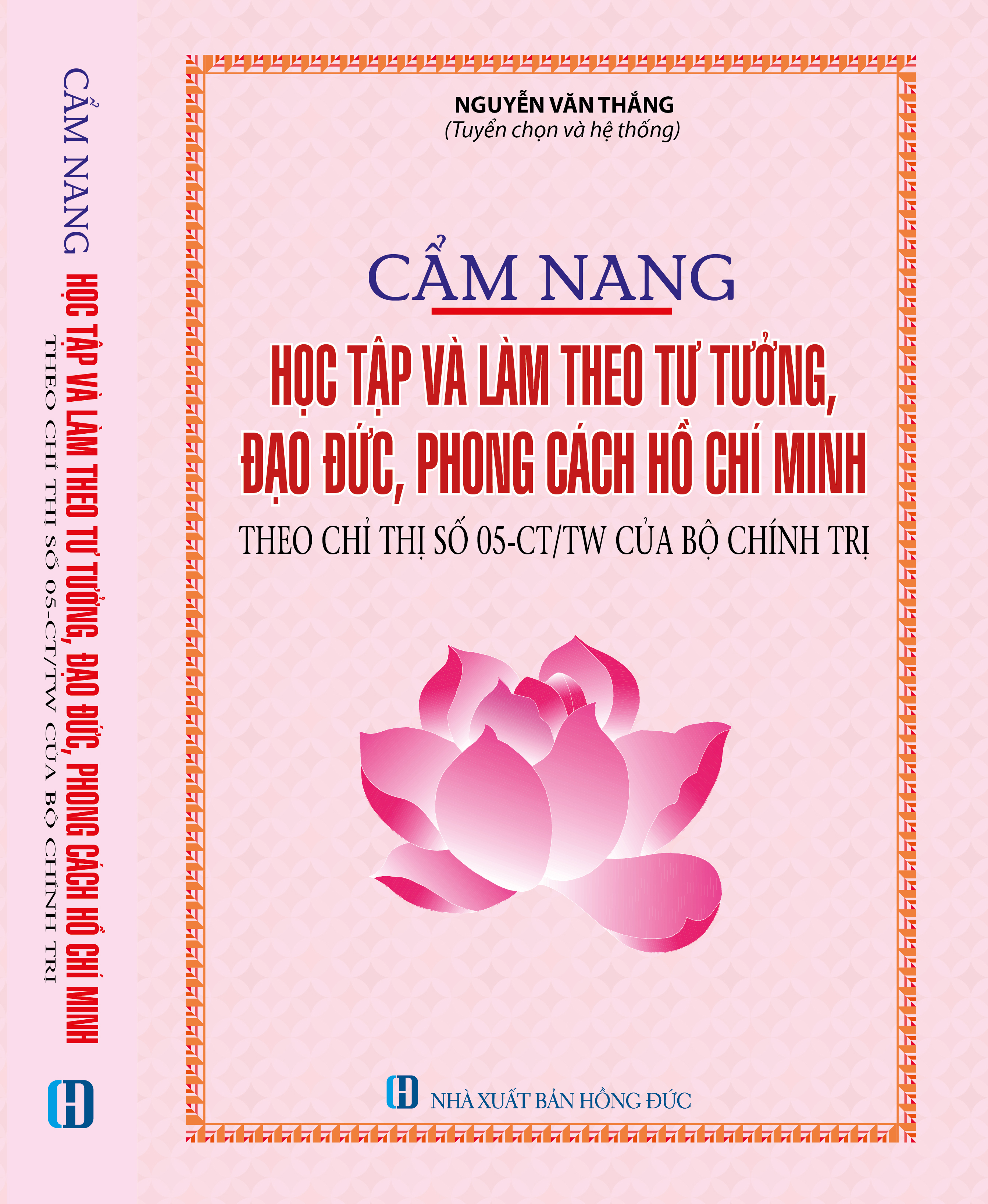 Cẩm Nang Học Tập Và Làm Theo Tư Tưởng, Đạo Đức, Phong Cách Hồ Chí Minh” (Theo Chỉ Thị Số 05-CT/TW Của Bộ Chính Trị)