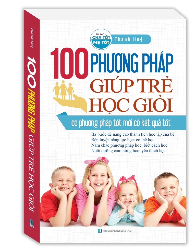 100 Phương Pháp Giúp Trẻ Học Giỏi