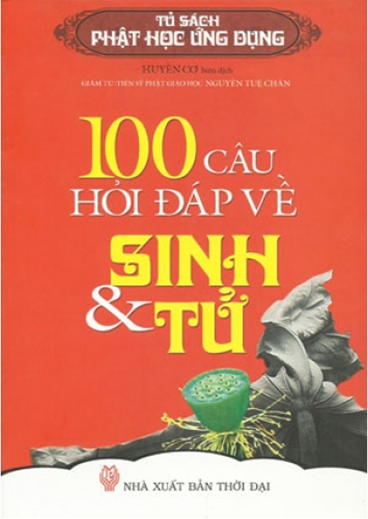 100 Câu Hỏi Đáp Về Sinh Và Tử