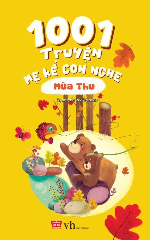 1001 Truyện Mẹ Kể Con Nghe - Mùa Thu (Tái Bản)