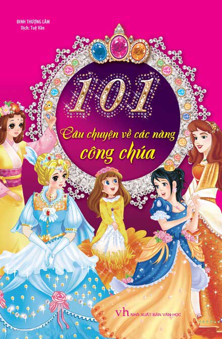 101 Câu Chuyện Về Các Nàng Công Chúa