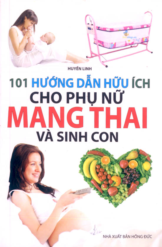 101 Hướng Dẫn Hữu Ích Cho Phụ Nữ Mang Thai Và Sinh Con