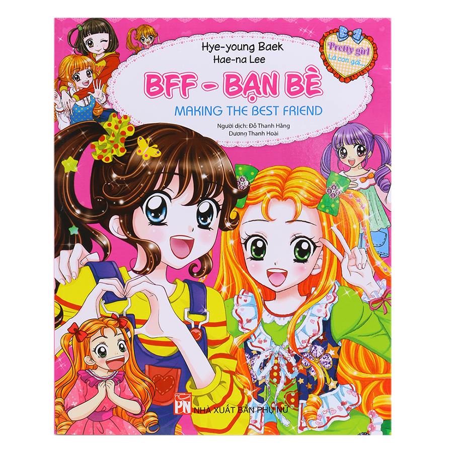 Pretty Girl - BFF - Bạn Bè: Making The Best Friend