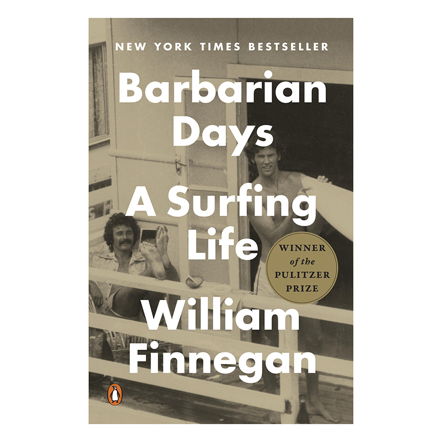 Barbarian Days: A Surfing Life