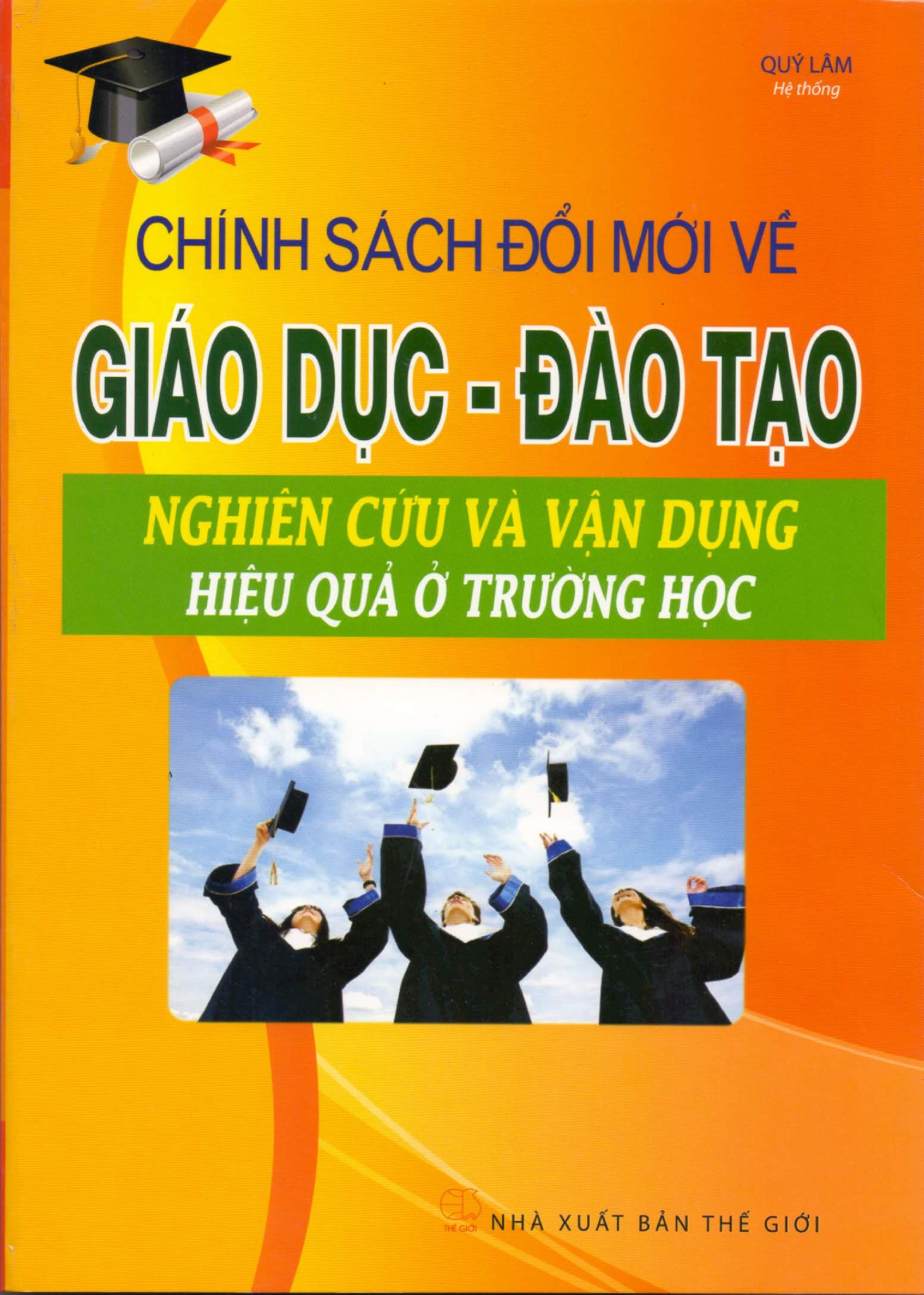 Chính Sách Đổi Mới Về Giáo Dục Đào Tạo - Nghiên Cứu Và Vận Dụng Hiệu Quả Ở Trường Học