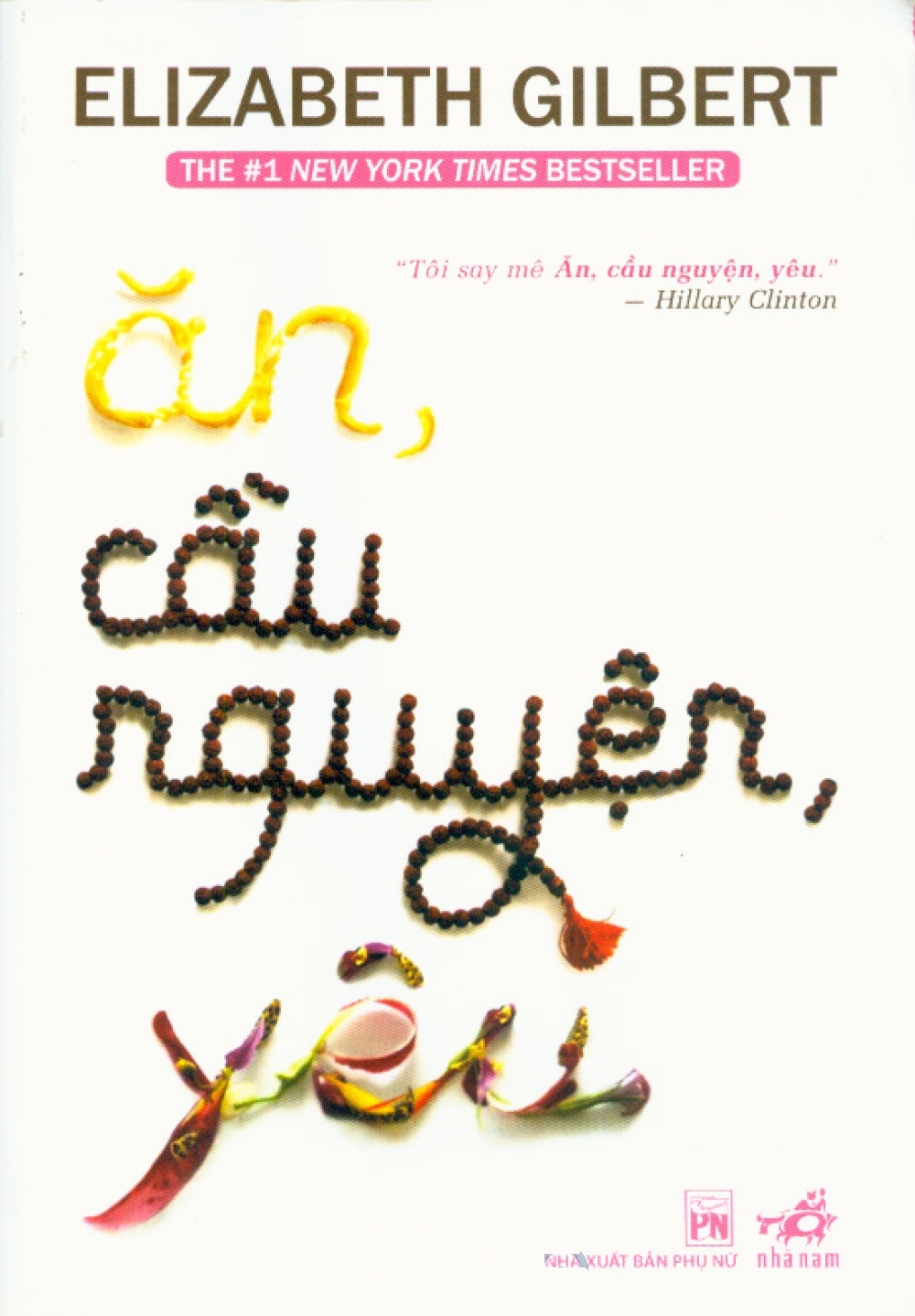 Ăn, Cầu Nguyện, Yêu