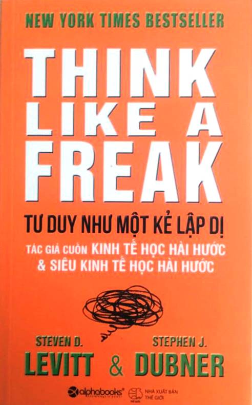 Tư Duy Như Một Kẻ Lập Dị (Tái Bản)