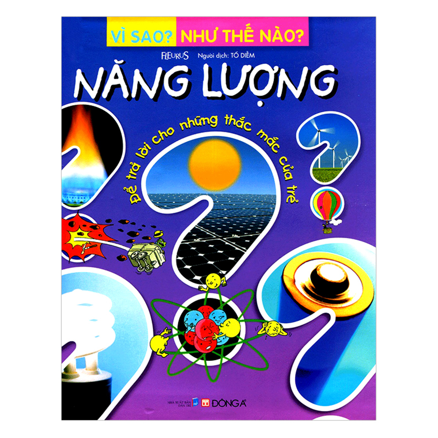 Vì Sao? Như Thế Nào? - Năng Lượng (Tái Bản)