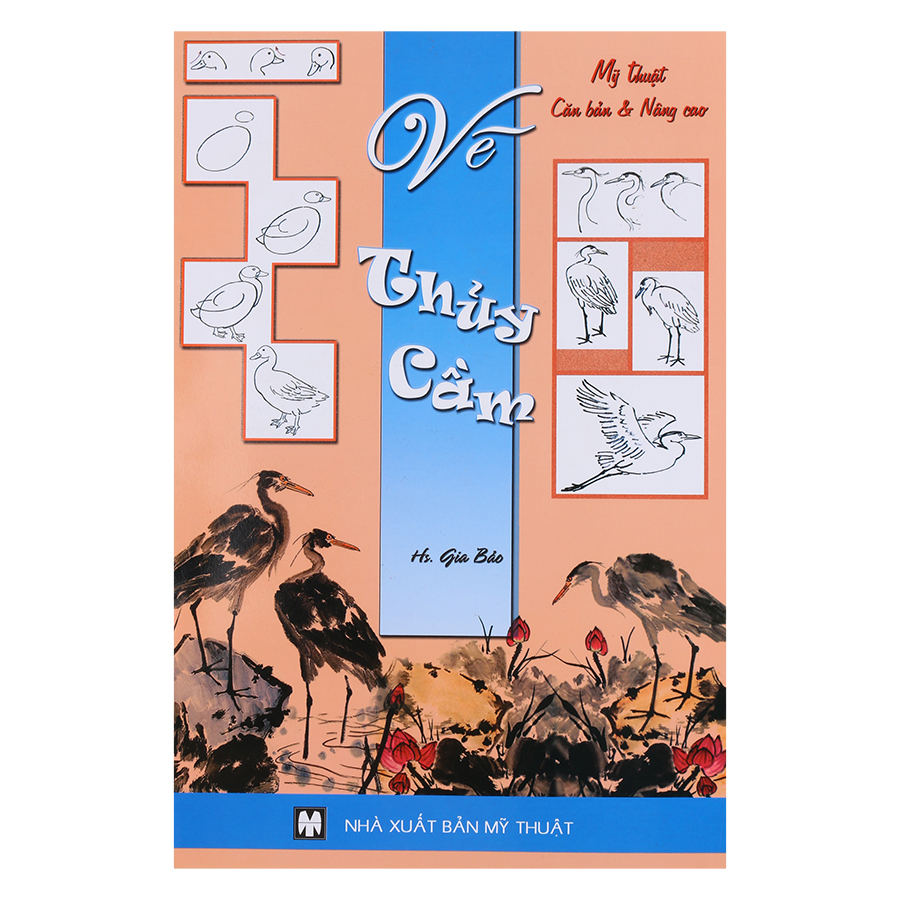 Bộ Mỹ Thuật Căn Bản Và Nâng Cao (Vẽ Thủy Cầm - Vẽ Sơn Thủy)