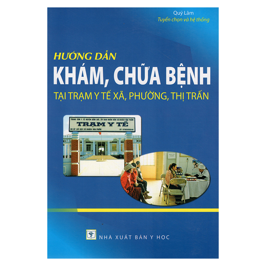 Hướng Dẫn Khám Chữa Bệnh Tại Trạm Y Tế Xã, Phường, Thị Trấn