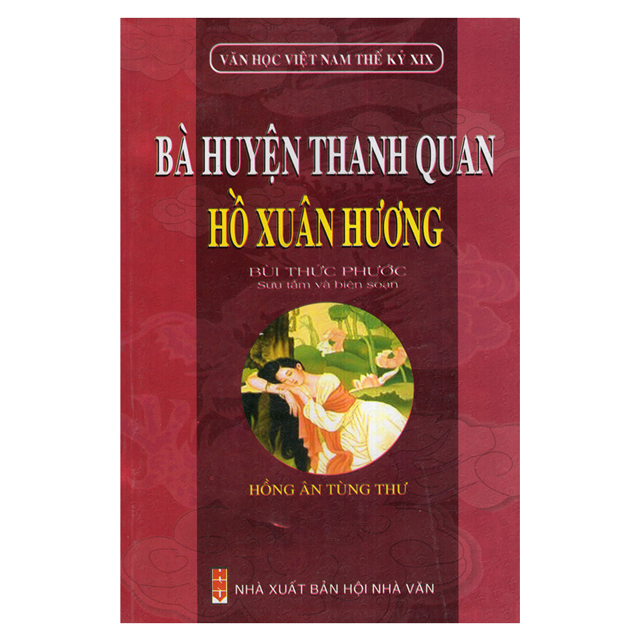 Bà Huyện Thanh Quan - Hồ Xuân Hương (Văn Học Việt Nam Thế Kỷ XIX)