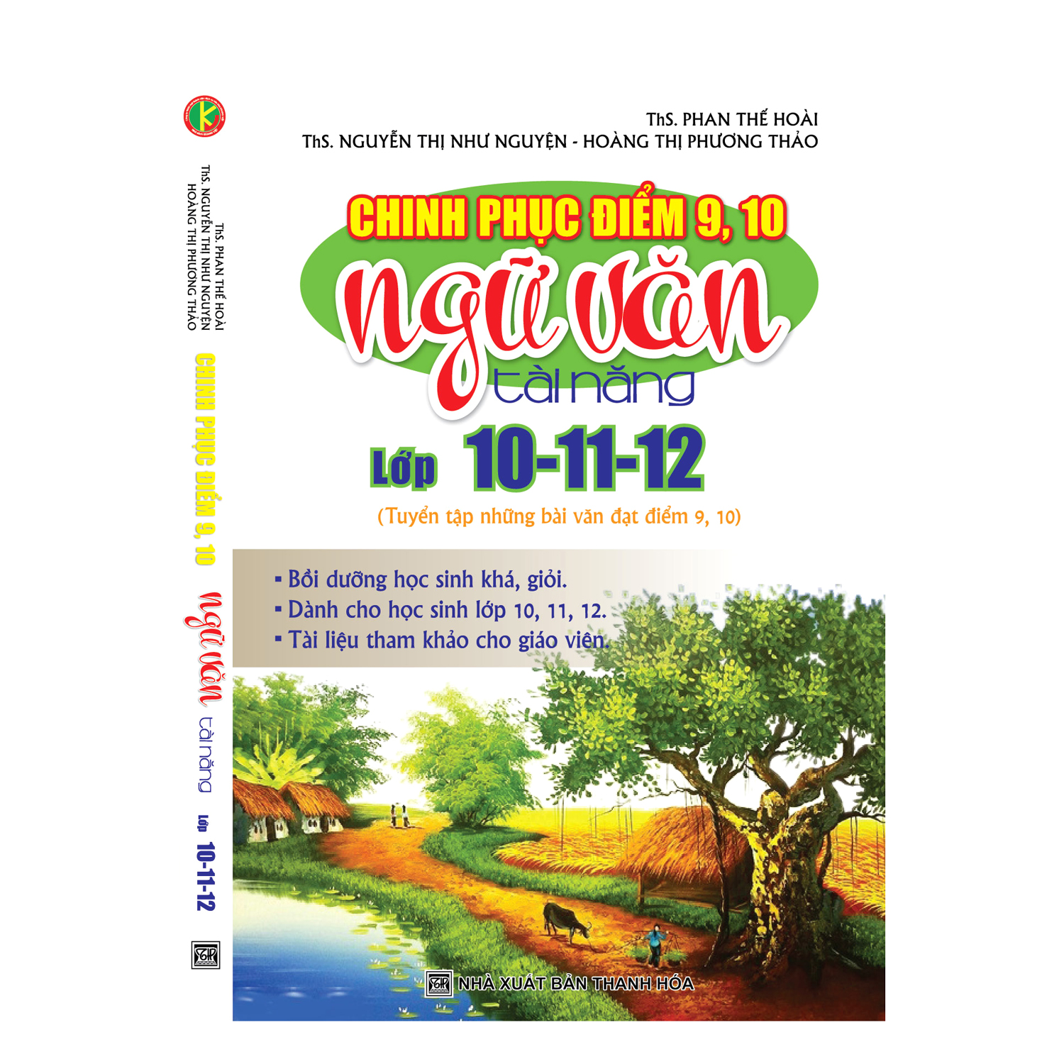 Chinh Phục Điểm 9, 10 Ngữ Văn Tài Năng Lớp 10-11-12