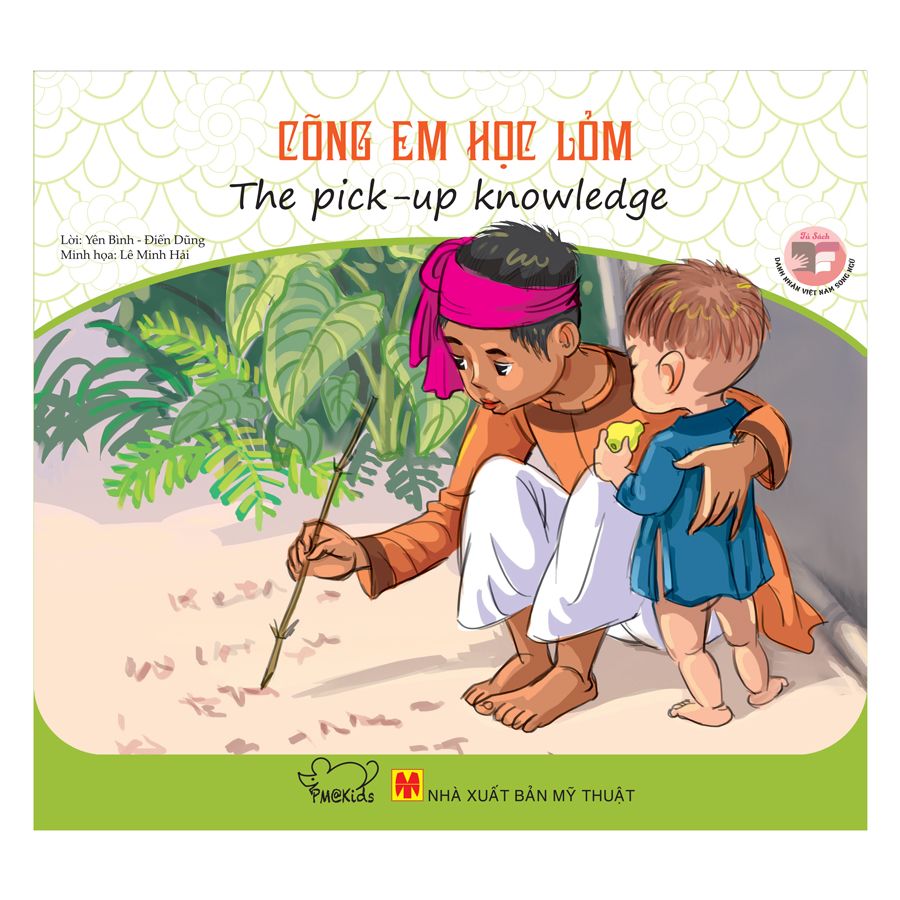 Danh Nhân Việt Nam - Cõng Em Học Lỏm - The Pick - Up Knowledge(Song Ngữ Anh - Việt)