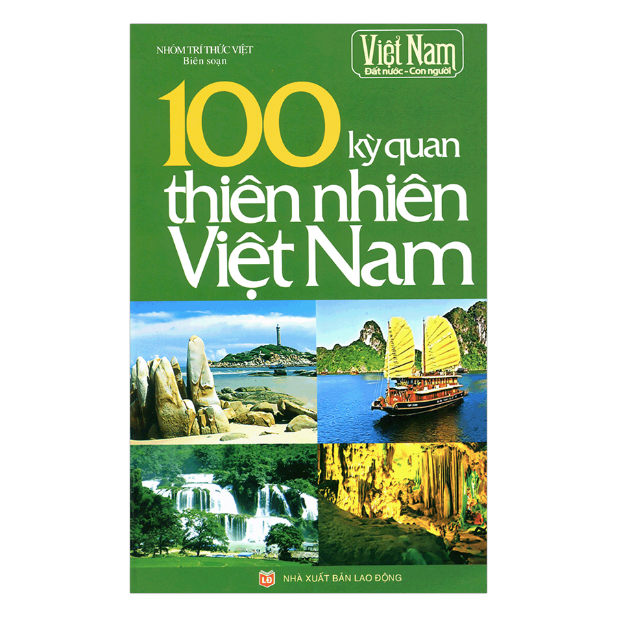 100 Kỳ Quan Thiên Nhiên Việt Nam (Tái Bản)