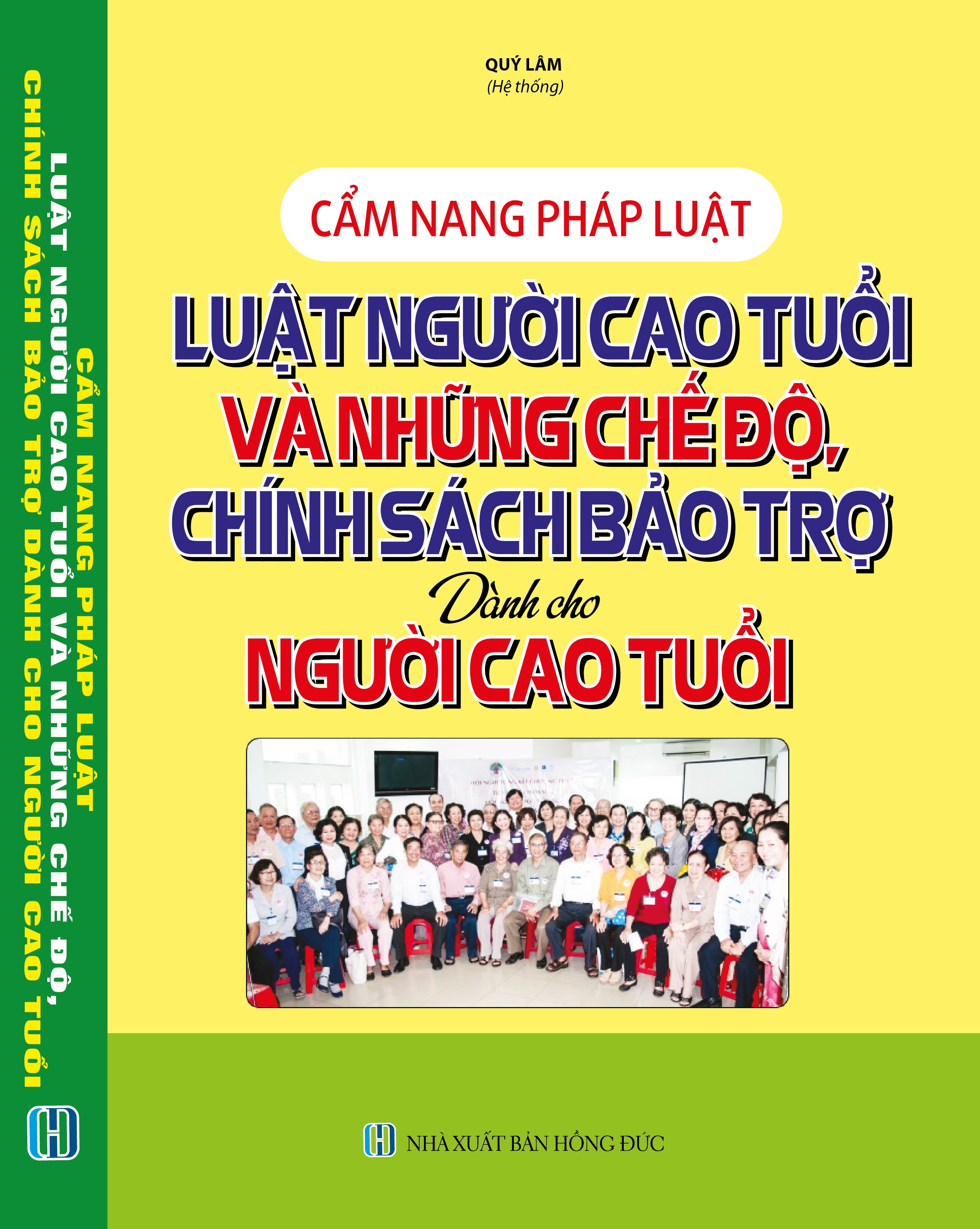 Cẩm Nang Pháp Luật - Luật Người Cao Tuổi Và Những Chế Độ, Chính Sách Bảo Trợ Dành Cho Người Cao Tuổi