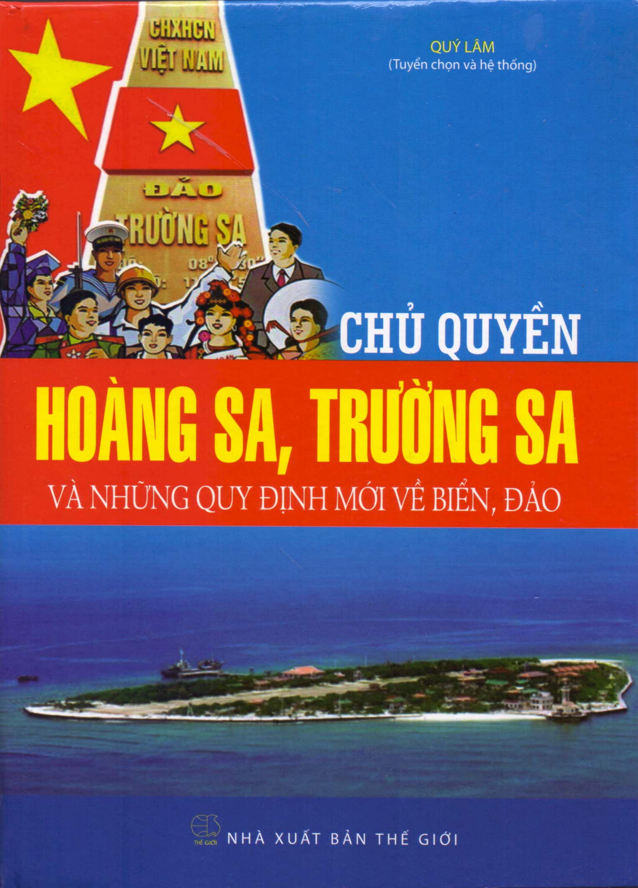 Chủ Quyền Hoàng Sa, Trường Sa Và Những Quy Định Mới Về Biển Đảo