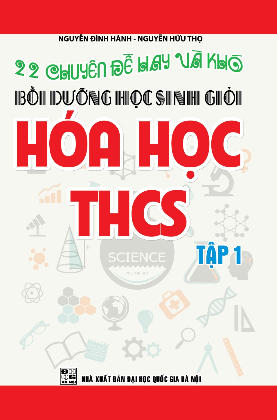 Hình ảnh 22 Chuyên Đề Hay Và Khó - Bồi Dưỡng Học Sinh Giỏi Hóa Học THCS (Tập 1) (Tái Bản)