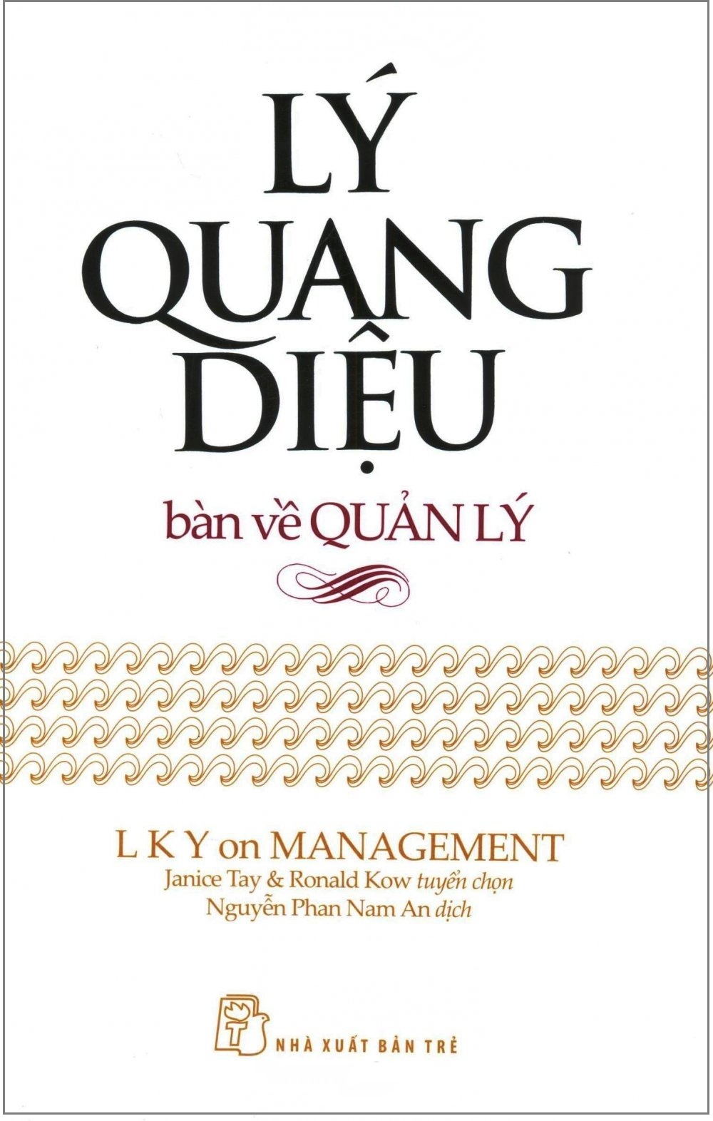 Lý Quang Diệu Bàn Về Quản Lý