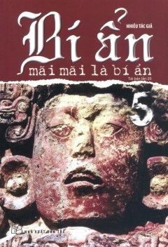 Bí Ẩn Mãi Mãi Là Bí Ẩn - Tập 5 (Tái Bản 2017)