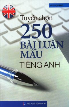 Tuyển Chọn 250 Bài Luận Mẫu Tiếng Anh