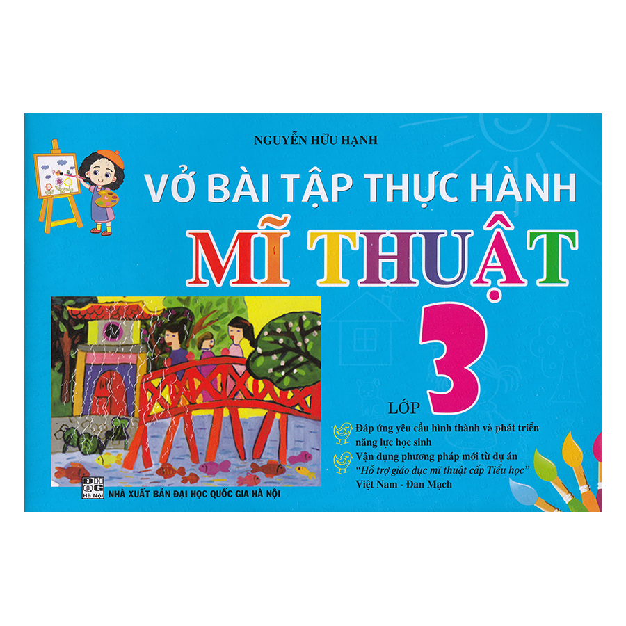 Vở Bài Tập Thực Hành Mĩ Thuật Lớp 3 (Việt Nam - Đan Mạch)