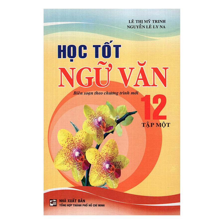 Học Tốt Ngữ Văn Lớp 12 - Tập 1