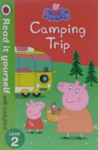 Peppa Pig: Camping Trip - Read It Yourself With Ladybird (Hardcover)