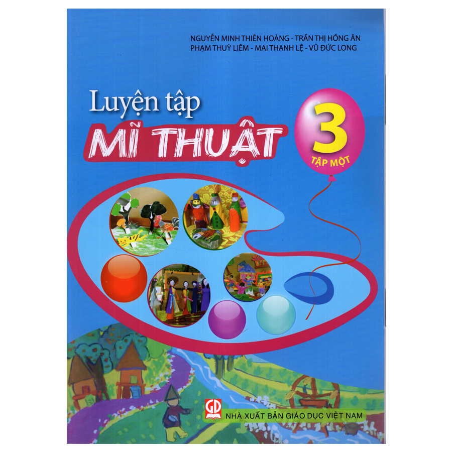 Luyện Tập Mĩ Thuật Lớp 3 - Tập 1