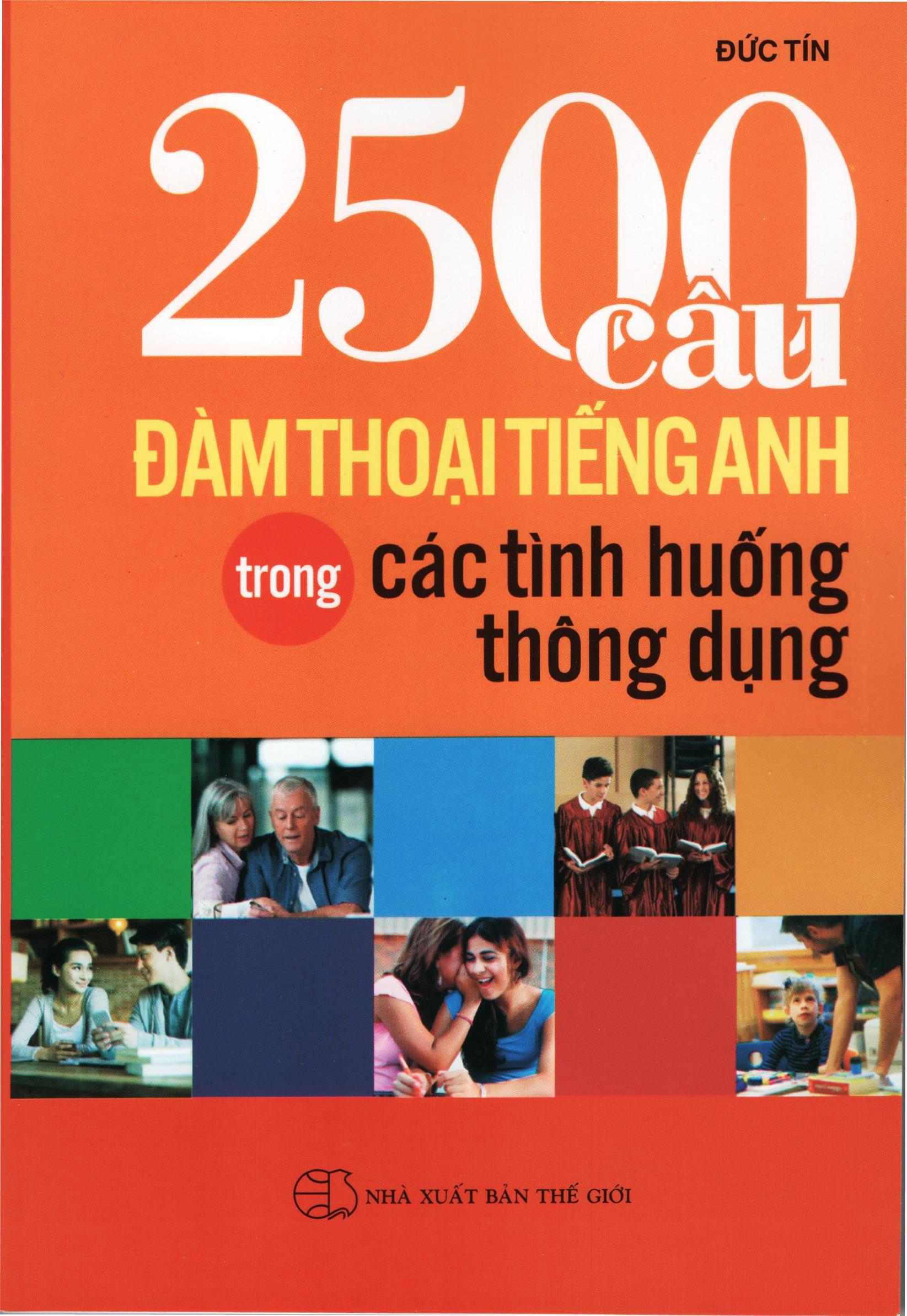 2500 Câu Đàm Thoại Tiếng Anh Trong Các Tình Huống Thông Dụng