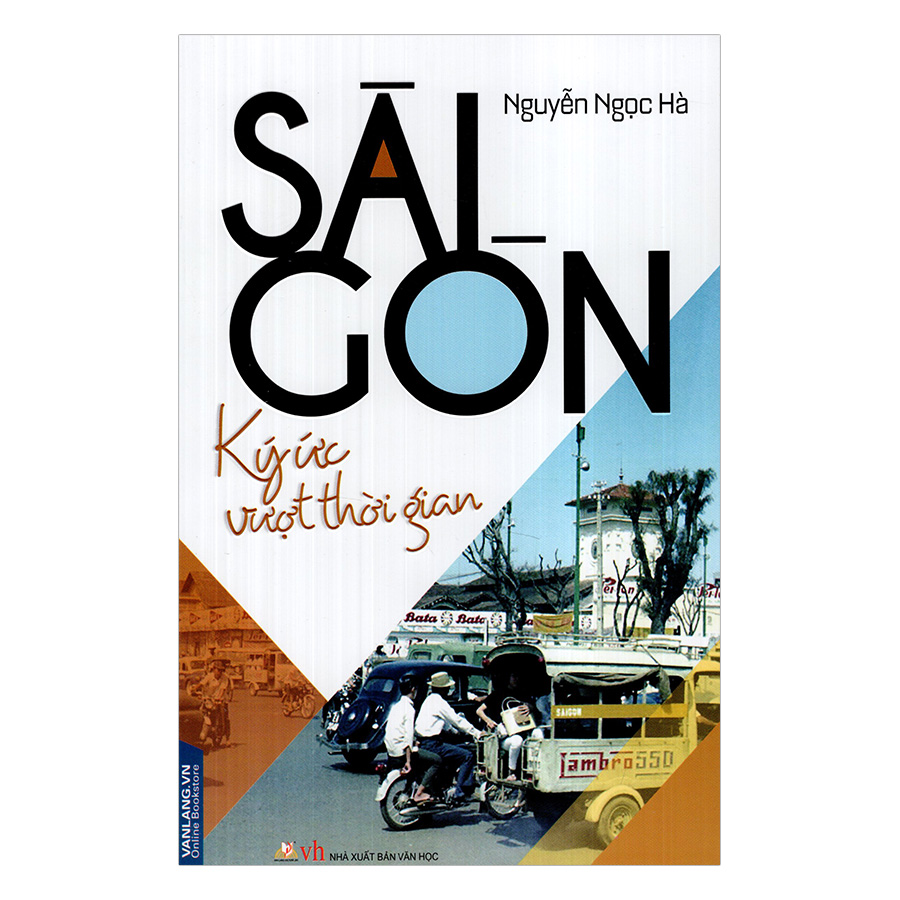 Sài Gòn - Ký Ức Vượt Thời Gian