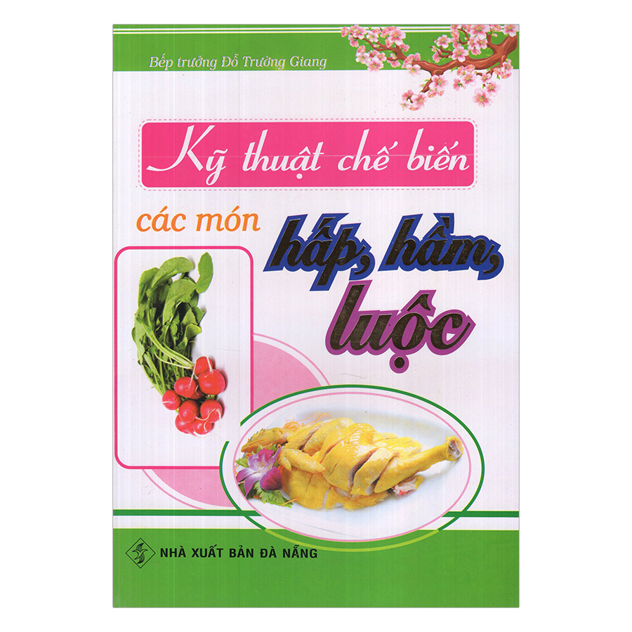 Kỹ Thuật Chế Biến Các Món Hấp, Hầm, Luộc