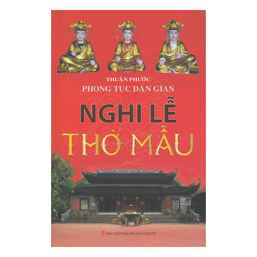 Phong Tục Dân Gian - Nghi Lễ Thờ Mẫu