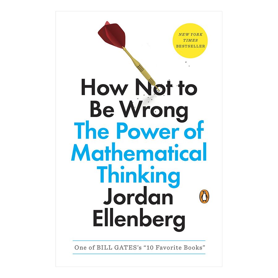 How Not To Be Wrong: The Power Of Mathematical Thinking