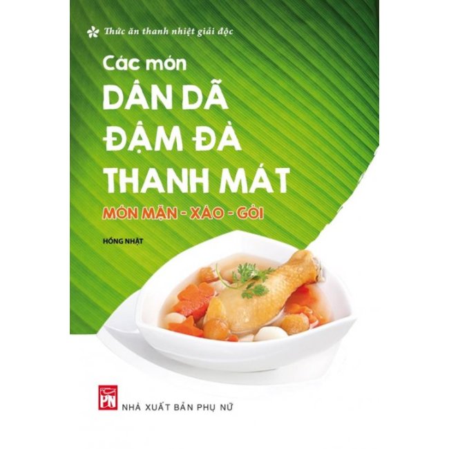 Món Mặn, Xào - Các Món Dân Dã Đậm Đà Thanh Mát